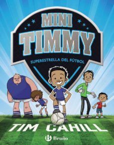 Portada del libro MINI TIMMY 1: SUPERESTRELLA DEL FÚTBOL - Compralo en ByAnaCeci.com