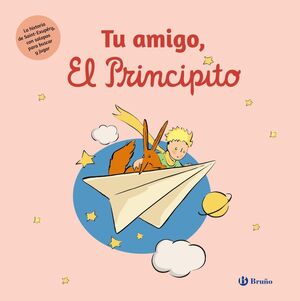 Portada del libro TU AMIGO, EL PRINCIPITO - Compralo en ByAnaCeci.com