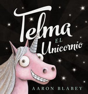 Portada del libro TELMA, EL UNICORNIO - Compralo en ByAnaCeci.com