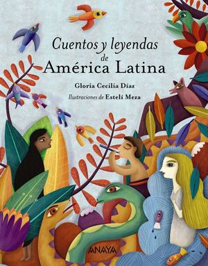 Portada del libro CUENTOS Y LEYENDAS DE AMÉRICA LATINA - Compralo en ByAnaCeci.com