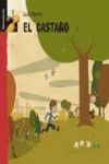 Portada del libro * EL CASTAÑO - Compralo en ByAnaCeci.com