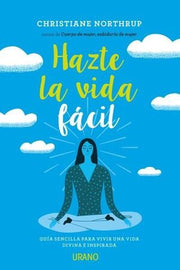 Portada del libro HAZTE LA VIDA FÁCIL - Compralo en ByAnaCeci.com