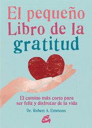 Portada del libro EL PEQUEÑO LIBRO DE LA GRATITUD - Compralo en ByAnaCeci.com