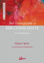 Portada del libro SER CONSCIENTE DE SER CONSCIENTE - Compralo en ByAnaCeci.com