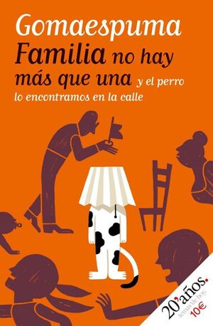 Portada del libro FAMILIA NO HAY MAS QUE UNA Y EL PERRO LO ENCONTRAMOS EN LA CALLE - Compralo en ByAnaCeci.com