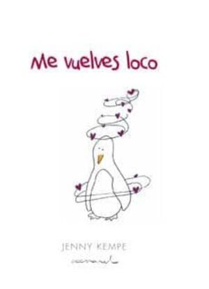 Portada del libro ME VUELVES LOCO - Compralo en ByAnaCeci.com