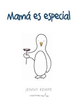 Portada del libro MAMA ES ESPECIAL - Compralo en ByAnaCeci.com