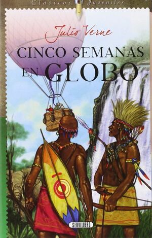 Portada del libro CLASICOS JUVENILES: CINCO SEMANAS EN GLOBO - Compralo en ByAnaCeci.com