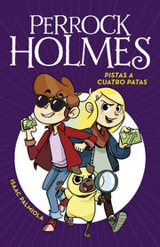 Portada del libro PERROCK HOLMES 2: PISTAS A CUATRO PATAS - Compralo en ByAnaCeci.com