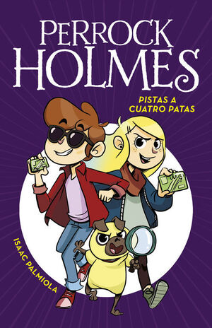 Portada del libro PERROCK HOLMES 2: PISTAS A CUATRO PATAS - Compralo en ByAnaCeci.com