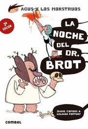 Portada del libro AGUS Y LOS MONSTRUOS 10: LA NOCHE DEL DR. BROT - Compralo en ByAnaCeci.com