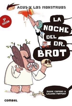 Portada del libro AGUS Y LOS MONSTRUOS 10: LA NOCHE DEL DR. BROT - Compralo en ByAnaCeci.com