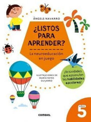 Portada del libro ¿LISTOS PARA APRENDER? LA NEUROEDUCACION EN JUEGO 5 AÑOS - Compralo en ByAnaCeci.com