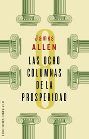 Portada del libro LAS OCHO COLUMNAS DE LA PROSPERIDAD - Compralo en ByAnaCeci.com