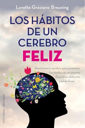 Portada del libro LOS HABITOS DE UN CEREBRO FELIZ - Compralo en ByAnaCeci.com