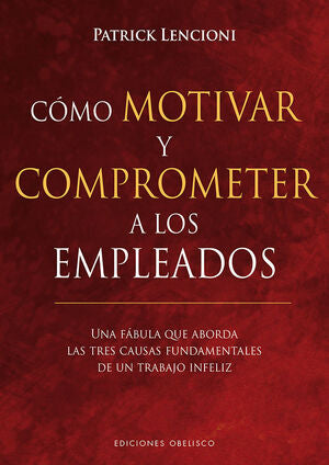 Portada del libro CÓMO MOTIVAR Y COMPROMETER A LOS EMPLEADOS - Compralo en ByAnaCeci.com