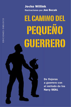 Portada del libro EL CAMINO DEL PEQUEÑO GUERRERO - Compralo en ByAnaCeci.com