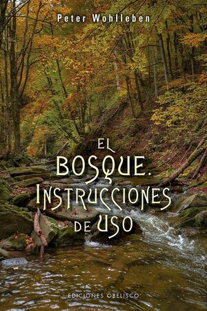 Portada del libro *EL BOSQUE. INSTRUCCIONES DE USO - Compralo en ByAnaCeci.com