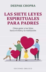 Portada del libro SIETE LEYES ESPIRITUALES PARA PADRES - Compralo en ByAnaCeci.com