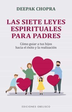 Portada del libro SIETE LEYES ESPIRITUALES PARA PADRES - Compralo en ByAnaCeci.com