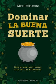Portada del libro DOMINAR LA BUENA SUERTE - Compralo en ByAnaCeci.com