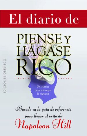 Portada del libro EL DIARIO DE PIENSE Y HAGASE RICO - Compralo en ByAnaCeci.com