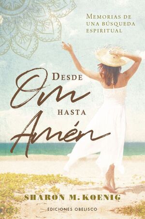 Portada del libro DESDE OM HASTA AMEN - Compralo en ByAnaCeci.com