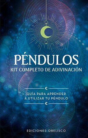 Portada del libro PÉNDULOS. KIT COMPLETO DE ADIVINACIÓN - Compralo en ByAnaCeci.com