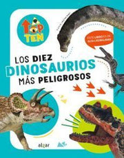 Portada del libro LOS DIEZ DINOSAURIOS MÁS PELIGROSOS - Compralo en ByAnaCeci.com
