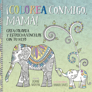 Portada del libro ¡COLOREA CONMIGO, MAMÁ! - Compralo en ByAnaCeci.com