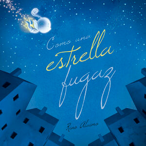 Portada del libro COMO UNA ESTRELLA FUGAZ - Compralo en ByAnaCeci.com