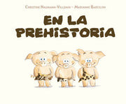 Portada del libro EN LA PREHISTORIA - Compralo en ByAnaCeci.com