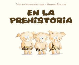 Portada del libro EN LA PREHISTORIA - Compralo en ByAnaCeci.com