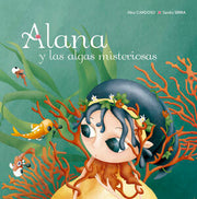 Portada del libro ALANA Y LAS ALGAS MISTERIOSAS - Compralo en ByAnaCeci.com