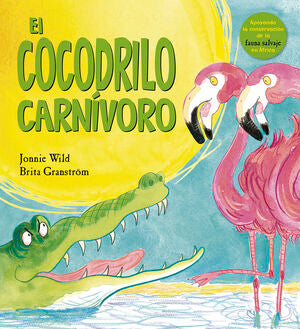 Portada del libro EL COCODRILO CARNÍVORO - Compralo en ByAnaCeci.com