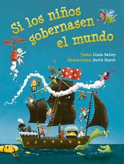 Portada del libro SI LOS NIÑOS GOBERNASEN EL MUNDO - Compralo en ByAnaCeci.com
