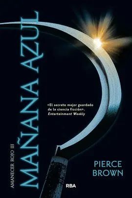 Portada del libro AMANECER ROJO 3. MAÑANA AZUL - Compralo en ByAnaCeci.com