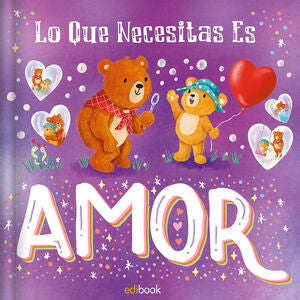 Portada del libro MINI CUENTOS - LO QUE NECESITAS ES AMOR EDI0184-1 - Compralo en ByAnaCeci.com