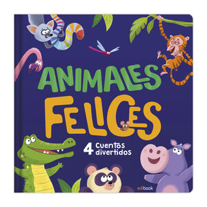 Portada del libro ANIMALES FELICES - 4 CUENTOS ADORABLES - Compralo en ByAnaCeci.com