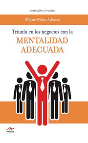 Portada del libro TRIUNFA EN LOS NEGOCIOS CON LA MENTALIDAD ADECUADA - Compralo en ByAnaCeci.com