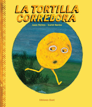Portada del libro LA TORTILLA CORREDORA - Compralo en ByAnaCeci.com
