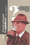 Portada del libro ¿PUEDE SOBREVIVIR EL CAPITALISMO? - Compralo en ByAnaCeci.com