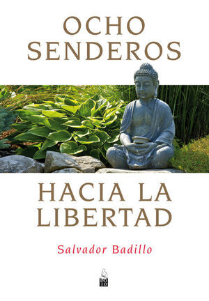 Portada del libro * OCHO SENDEROS HACIA LA LIBERTAD - Compralo en ByAnaCeci.com