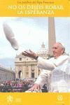 Portada del libro * NO OS DEJÉIS ROBAR LA ESPERANZA - Compralo en ByAnaCeci.com