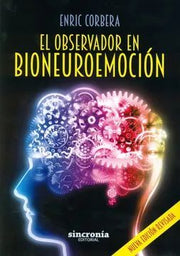 Portada del libro *EL OBSERVADOR EN BIONEUROEMOCIÒN - Compralo en ByAnaCeci.com