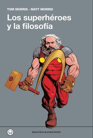 Portada del libro LOS SUPERHEROES Y LA FILOSOFIA - Compralo en ByAnaCeci.com