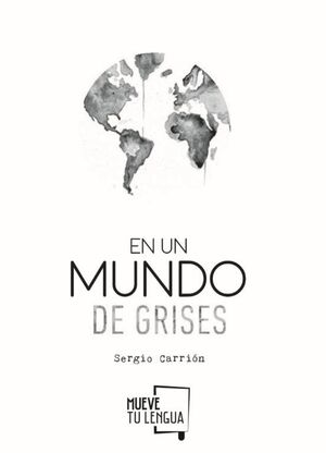 Portada del libro EN UN MUNDO DE GRISES - Compralo en ByAnaCeci.com