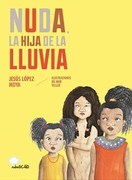 Portada del libro *NUDA, LA HIJA DE LA LLUVIA - Compralo en ByAnaCeci.com