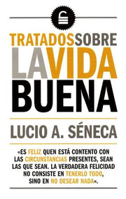 Portada del libro TRATADOS SOBRE LA VIDA BUENA - Compralo en ByAnaCeci.com