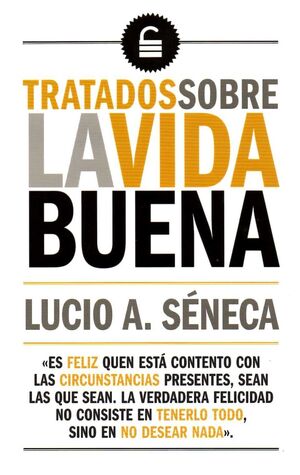 Portada del libro TRATADOS SOBRE LA VIDA BUENA - Compralo en ByAnaCeci.com
